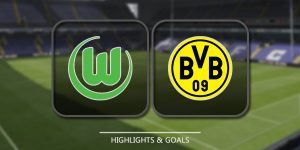 Wolfsburg vs Borussia Dortmund