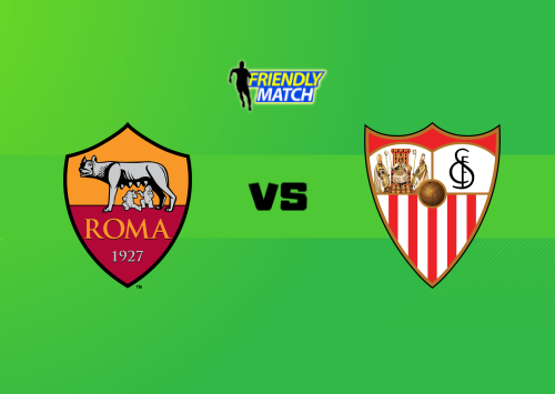 Roma vs Sevilla - 31st July 2021 | Full Matches and Shows